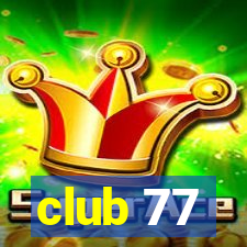 club 77